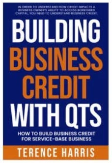Cover of Building Business Credit with QTS by Terence Harris